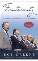 Fraternity: A Journey in Search of Five Presidents