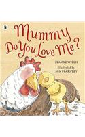 Mummy, Do You Love Me?