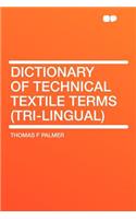 Dictionary of Technical Textile Terms (Tri-Lingual)