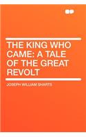 The King Who Came