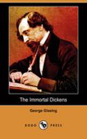 The Immortal Dickens (Dodo Press)