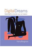 Digital Dreams: Exploring the Computer as an Art Medium