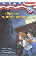 A Spy in the White House