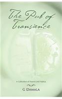The Pub of Transience: A Collection of Poems and Haikus(English)