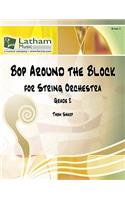 Bop Around the Block for String Orchestra