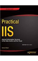 Practical IIS: Internet Information Services in the Data Center and the Cloud