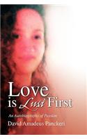 Love Is Lust First