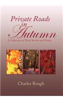Private Roads in Autumn