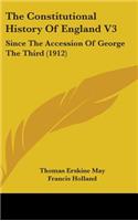 The Constitutional History Of England V3