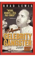 Hollywood's Celebrity Gangster