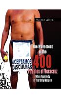 The Movement of the 400 Pueblos of Veracruz