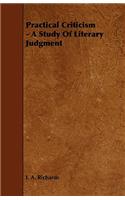 Practical Criticism - A Study Of Literary Judgment