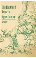 Illustrated Guide to Apple Growing