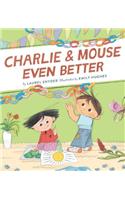 Charlie & Mouse Even Better: Book 3 in the Charlie & Mouse Series (Beginning Chapter Books, Beginning Chapter Book Series, Funny Books for Kids, Kids Book Series)