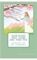 Your Story Will Come and Find You