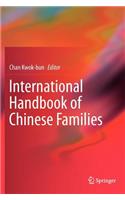 International Handbook of Chinese Families