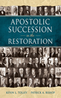 Apostolic Succession in the Restoration