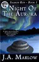 Night of the Aurora (Salmon Run - Book 1)