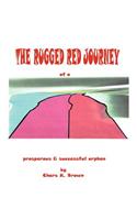 The Rugged Red Journey of a Prosperous and Successful Orphan