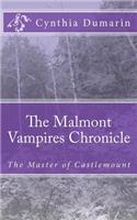The Malmont Vampires Chronicle: The Master of Castlemount(English)