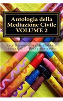 Antologia della Mediazione Civile - VOLUME 2