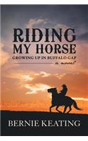 Riding My Horse: Growing Up in Buffalo Gap