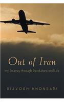 Out of Iran: My Journey through Revolutions and Life(English)