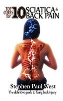 Top Ten Cures for Sciatica and Back Pain FULL COLOR EDITION