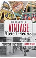 Discovering Vintage New Orleans