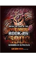 Break the Code Of the Evil Empire Book #6