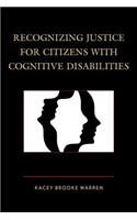Recognizing Justice for Citizens with Cognitive Disabilities: (English)
