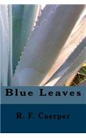 Blue Leaves