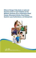 Effects of Omega-3 Fatty Acids on Lipids and Glycemic Control in Type II Diabetes and the Metabolic Syndrome and on Inflammatory Bowel Disease, Rheumatoid Arthritis, Renal Disease, Systemic Lupus Erythematosus, and Osteoporosis