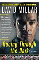 Racing Through the Dark: Crash, Burn, Coming Clean, Coming Back(English)
