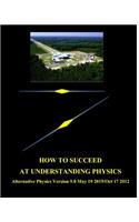 How To Succeed at Understanding Physics