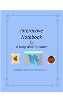 Interactive Notebook for A Long Walk to Water