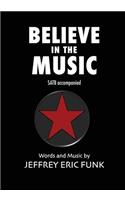 Believe in the Music