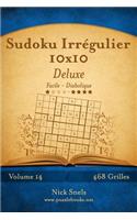 Sudoku Irrégulier 10x10 Deluxe - Facile à Diabolique - Volume 14 - 468 Grilles: (14 Sudoku Irrégulier)