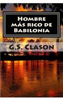 Hombre Mas Rico de Babilonia: (Spanish)