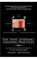 The "New" Epidemic- Grading Practices: A Systematic Review of America's Grading Policy(English)