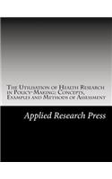 The Utilisation of Health Research in Policy-Making