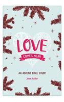 Love Comes Near