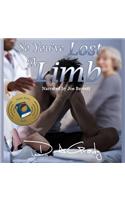 So You've Lost a Limb Lib/E