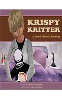 Krispy Kritter a book about Teasing