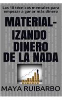 Material-izando dinero de la Nada
