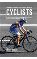 The Beginners Guidebook To Mental Toughness Training For Cyclists