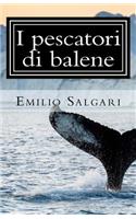 I Pescatori Di Balene