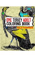Epic Turkey Adult Coloring Book