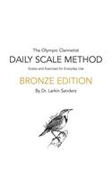 Daily Scale Method Bronze Edition: Scale Exercises for Everyday Use