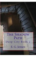 The Shadow Path